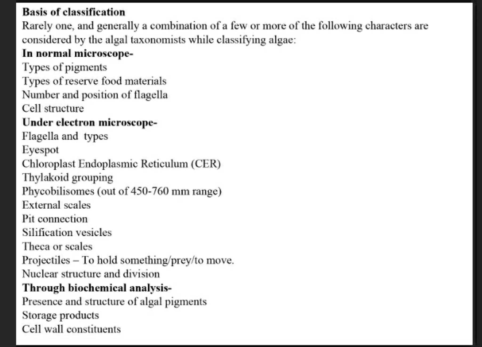 Algae and there classification based on different features, structure, biological systems.