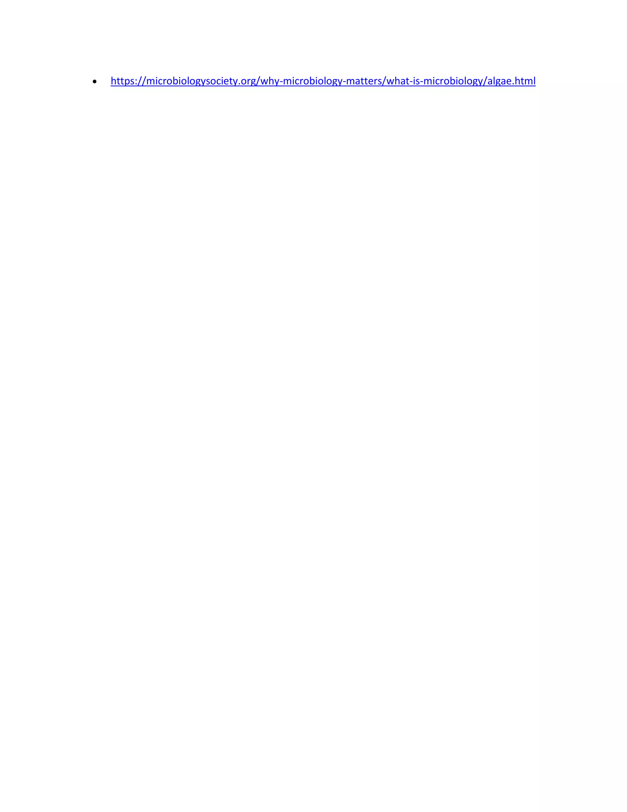  https://microbiologysociety.org/why-microbiology-matters/what-is-microbiology/algae.html
 