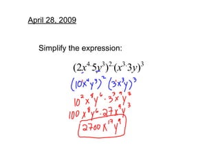 April 28, 2009


   Simplify the expression:
                 4.   3 2.   3.   3
             (2x 5y ) (x 3y)
 
