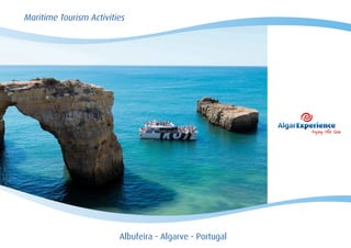 Maritime Tourism Activities
Albufeira - Algarve - Portugal
 