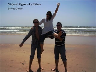 Monte Gordo Viaje al Algarve 4 y último 
