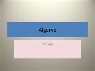 Algarve Portugal 
