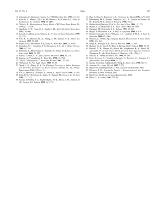 Vol. 27, No. 1                                                                       Algas                                                                              145

14. Cervantes, C.; Gutierrez-Corona, F.; FEMS Microbiol. Rev. 1994, 14, 121.                 31. Hao, Y.; Zhao, Y.; Ramelow, G. J.; J. Environ. Sci. Health 1994, A29, 2235.
15. Crist, R. H.; Martin, J. R.; Carr, D.; Watson, J. R.; Clarke, H. J.; Crist, D.           32. Rollemberg, M. C.; Simões Gonçalves, M. L. S.; Correia dos Santos, M.
    R.; Environ. Sci. Technol. 1994, 28, 1859.                                                   M.; Botelho, M. J.; Bioelectr. Bioenerg. 1998, 48, 61.
16. Volesky, B.; Biosorption of Heavy Metals, CRC Press: Boca Raton, FL,                     33. Godlewska-Zylkiewicz, B.; Crit. Rev. Anal. Chem. 2001, 31, 175.
    1990, p. 173-198.                                                                        34. Mahan, C. A.; Holcombe, J. A.; Anal. Chem. 1992, 64, 1933.
17. Garnham, G. W.; Codd, G. A.; Gadd, G. M.; Appl. Microbiol. Biotechnol.                   35. Shengjun, M.; Holcombe, J. A.; Talanta 1991, 38, 503.
    1993, 39, 666.                                                                           36. Magdi, V.; Holcombe, J. A.; J. Anal. At. Spectrom. 1989, 4, 439.
18. Leusch, A.; Holan, Z. R.; Volesky, B.; J. Chem. Technol. Biotechnol. 1995,               37. Romero-Gonzalez, M. E.; Williams, C. J.; Gardiner, P. H. E.; J. Anal. At.
    62, 279.                                                                                     Spectrom. 2000, 15, 1009.
19. Chu, K. H.; Hashim, M. A.; Phang, S. M.; Samuel, V. B.; Water Sci.                       38. Shunxin, L.; Shahua, Q.; Ganquan, H.; Fei, H.; Fresenius J. Anal. Chem.
    Technol. 1997, 35, 115.                                                                      1999, 365, 465.
20. Gupta, V. K.; Shrivastava, A. K.; Jain, N.; Water Res. 2001, 35, 4079.                   39. Singh, R.; Prasqad, B. B.; Process Biochem. 2000, 35, 897.
21. Groudeva, V. I.; Groudeva, S. N.; Doycheva, A. S.; Int. J. Miner. Process.               40. Hashim, M. A.; Tan, H. N.; Chu, K. H.; Sep. Purif. Technol. 2000, 19, 39.
    2001, 62, 293.                                                                           41. Darnall, D. W.; Greene, B.; Hosea, M.; Macpherson, R. A.; Henzl, M.;
22. Pollumaa, L.; Maloveryan, A.; Trapido, M.; Sillak, H.; Kahru, A.; Altern.                    Alexander, M. D. Em Trace Metal Removal from Aqueous Solutions;
    Lab. Anim. 2001, 29, 259.                                                                    Thompson, R., ed.; Royal Society of Chemistry: UK, 1986, p. 1.
23. Kuritz, T.; Wolk, C. P.; Appl. Environ. Microbiol. 1995, 61, 234.                        42. Volesky, B.; FEMS Microbiol. Rev. 1994, 14, 291.
24. Kapoor, A.; Viraraghavan, T.; Water Res. 1998, 32, 1968.                                 43. Perez-Corona, T.; Madrid-Albarran, Y.; Beceiro, E.; Camara, C.;
25. Yan, G.; Viraraghavan, T.; Bioresour. Technol. 2001, 78, 243.                                Spectrochim. Acta, Part B 1998, 53, 321.
26. Williams J. P.; Pure Appl. Chem. 1983, 55, 35.                                           44. Gardea-Torresdey, J.; Darnall, D.; Wang, J.; Anal. Chem. 1988, 60, 72.
27. Wood, J. M.; Wang, H. K. Em Chemical Processes in Lakes, Strategies                      45. Armisen, R.; J. Appl. Phycol. 1995, 7, 231.
    for Microbial Resistance to Heavy Metals; Stumm, W.; ed.; Wiley-                         46. http://www.usp.br/agen/rede335.htm, acessada em Setembro 2002.
    Interscience: USA, 1985, p. 81.                                                          47. Oliveira, J. C.; Seminário Comett – Cosmectotecnia dos Produtos
28. Cid, A.; Herrero, C.; Enrique, T.; Abalde, J.; Aquat. Toxicol. 1995, 31, 165.                Marinhos, Lisboa, Portugal, 1992.
29. Crist, R. H.; Oberholser, K.; Shank, N.; Nguyen, M.; Environ. Sci. Technol.              48. http://www.bdt.fat.org.br, acessada em Janeiro 2002.
    1981, 15, 1212.                                                                          49. Duve, C.; Sci. Amer. 1996, 274, 50.
30. Gardea-Torresdey, J. L.; Becher-Hapak, M. K.; Hosea, J. M.; Darnall, D.
    W.; Environ. Sci. Technol. 1990, 24, 1372.
 