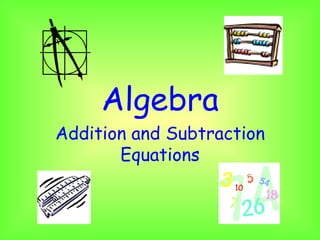 Algebra Addition and Subtraction Equations 