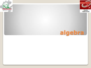 algebra
 