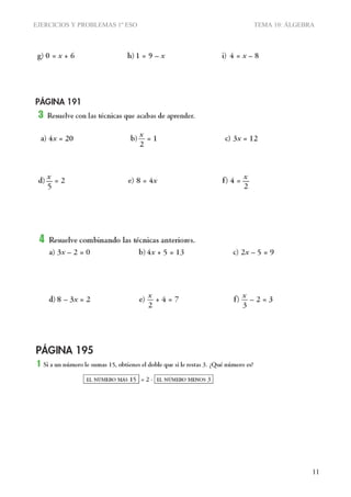EJERCICIOS Y PROBLEMAS 1º ESO TEMA 10: ÁLGEBRA
11
 