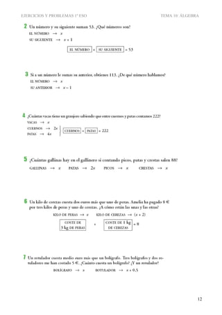 EJERCICIOS Y PROBLEMAS 1º ESO TEMA 10: ÁLGEBRA
12
 