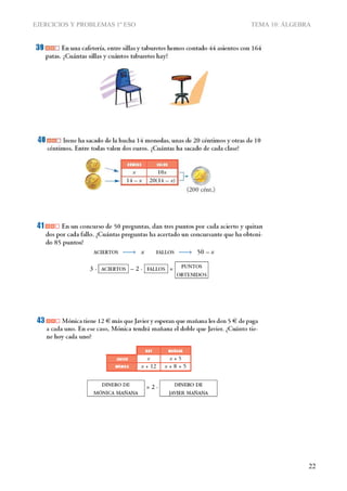 EJERCICIOS Y PROBLEMAS 1º ESO TEMA 10: ÁLGEBRA
22
 