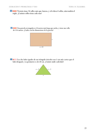 EJERCICIOS Y PROBLEMAS 1º ESO TEMA 10: ÁLGEBRA
23
 