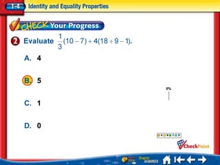 A. 4


B. 5
                0%


       1.           A
C. 1
       2.           B
       3.           C
D. 0   4.           D
            A   B    C   D
 