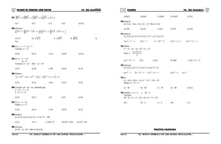 119 120COLEGIO DE CIENCIAS LORD KELVIN 4to Año Secundaria ÁLGEBRA 4to Año Secundaria
01. ( )( )( )( ) 112121212 488
+++−+
a) 2 b) 3 c) 4 d) 5 e) N.a.
02.Efectuar:





 ++




 −+




 +−




 + 1241212412
666666
a) 2√2 b) 6
22 c) 3
32 d) 3
16 e)
N.a.
03.Si: x – y = 7 ; xy = 5
Calcular: x2
+ y2
a) 49 b) 25 c) 24 d) 59 e) N.a.
04.Si: x3
+ y3
= 10
xy = 6
Calcular: (x + y)3
– 18(x + y) + 20
a) 50 b) 40 c) 30 d) 20 e) 10
05.Reducir:
( ) ( ) ( )( ) 21aa1a21a1a 233
−++−−−++
a) 3a b) 2a c) 6a d) 4a e) 5a
06.Calcular: ab + ac + bc, sabiendo que:
a2
+ b2
+ c2
= 10
a + b +`c = 8
a) 54 b) 27 c) 9 d) 8 e) 64
07.Si: x2
+ 1 = 3x
Hallar: x3
+ x-3
a) 36 b) 24 c) 18 d) 29 e) 31
08.Reducir:
(x+2) (x+3) (x+4) (x+5) – x2
(x+7)2
– 120
a) 22 b) 11 c) 22(x+7) d) 22x2
+154x e) 22x2
+154
09.Efectuar:
(a+b)4
– (a –b)4
+ 8ab (a+b) (a-b)
a) 8a3
b b) 8ab3
c) 16ab3
d) 16a3
b e) N.a.
10.Reducir:
(x+2) (x - 3) (x - 5)- x2
(x - 1)2
+26 (x2
-x+4)
a) 220 b) 221 c) 222 d) 223 e) 224
11.Reducir:
(x+1)2
(x-1)2
(x2
+x+1)2
(x2
-x+1)2
– (x6
+1) (x6
-1)
a) x6
+ x3
– 1 b) x6
– 1 c) – 2x6
+ 2 d) x6
+ x –1 e) x12
+ x2
– 1
12.Hallar:
x2
+ (x – a)2
+ (x – b)2
+ (x – c)2
Para: x =
2
cba ++
a) a2
+ b2
+ c2
b) 0 c) abc d) 4abc e) 2(a + b + c)
13.Efectuar:
(x+1) (x-1) (x4
+x2
+1) (x6
-x3
+1) (x6
+x3
+1)
a) x18
– 1 b) – x18
+ 1 c) x18
+ x9
– 1 d) x18
+ 1 e) x 18
14.Si:
(x – a) (x –b) (x – c) ≡ x3
+ 5x2
+ 15x – 10
Hallar: a3
+ b3
+ x3
a) – 50 b) – 60 c) – 70 d) – 80 e) N.a.
15.Siendo: a + b = 3 y ab = 3
Calcular:
M = (a + a2
+ a3
+ a4
) + (b + b2
+ b3
+ b4
)
a) 3 b) – 3 c) – 2 d) 2 e) 1
PRACTICA CALIFICADA
S4AL31B “El nuevo símbolo de una buena educación...” S4AL31B “El nuevo símbolo de una buena educación...”
 