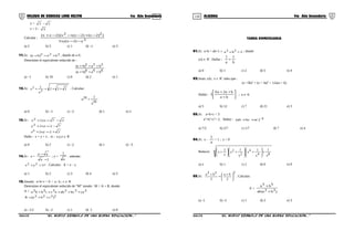 119 120COLEGIO DE CIENCIAS LORD KELVIN 4to Año Secundaria ÁLGEBRA 4to Año Secundaria
y = 23 −
z = 2 - 3
Calcular :
3y)2z(xy3
)2)2z()2z(x2x()2zx(
−−
−+−−−+
a) 2 b) 5 c) 1 d) –1 e) 3
11.Si: 3b3a3)ba( +=+ , donde ab ≠ 0.
Determine el equivalente reducido de :
6b6a6)ba(
5b5a5)ba(
+++
+++
a) –1 b) 10 c) 0 d) 2 e) 1
12.Si: 222
2a
12a ++=+ . Calcular:
16a
116a +
a) 0 b) –1 c) –2 d) 1 e) 2
13.Si : 27yz22x −=+
72xz22y −=+
22xy22z +=+
Halle : x + y + z , si : x,y,z ∈ R-
a) 0 b) 2 c) –2 d) 1 e) –3
14.Si : x =
1a
aa
−
−
; y =
a
1
. además:
272y2x =+ . Calcular: E = x – y
a) 1 b) 2 c) 3 d) 4 e) 5
15.Siendo: a+b+c = 0 / a ; b ; c ∈ R
Determine el equivalente reducido de “M” siendo: M = A ÷ R, donde:
A = 3ca3bc3aba3cc3bb3a +++++
2)2c2b2a(R ++=
a) –1/2 b) –2 c) 1 d) 2 e) 0
TAREA DOMICILIARIA
01.Si: a+b = ab+1 ∧ 22b2a =+ ; donde
a;b ∈ R+
. Hallar :
b
1
a
1
+
a) 0 b) 1 c) 2 d) 5 e) 4
02.Sean: a;b; x ∈ R+
tales que :
(x +3b)2
+ (x + 3a)2
= 12x(a + b)
Hallar : 





+
++
ba
ba2x6
2 ; a ≠ -b
a) 5 b) 12 c) 7 d) 21 e) 3
03.Si: a+b+c = 3
a2
+b2
+c2
= 2. Hallar : 1)acbcab( −++
a) 7/2 b) 2/7 c) 1/7 d) 7 e) 4
04.Si: x -
x
1
= 1 ; x > 0
Reducir: 8
8x
1
4x
14x
2x
12x
x
1
x +







+







+





+
a) x b) 1 c) 2 d) 0 e) 9
05.Si:
3
2
ba
2
3b3a





 +
=
+
. Calcular:
E =
)3b3a(ab
5b5a
+
+
a) -1 b) -2 c) 1 d) 2 e) 3
S4AL31B “El nuevo símbolo de una buena educación...” S4AL31B “El nuevo símbolo de una buena educación...”
 