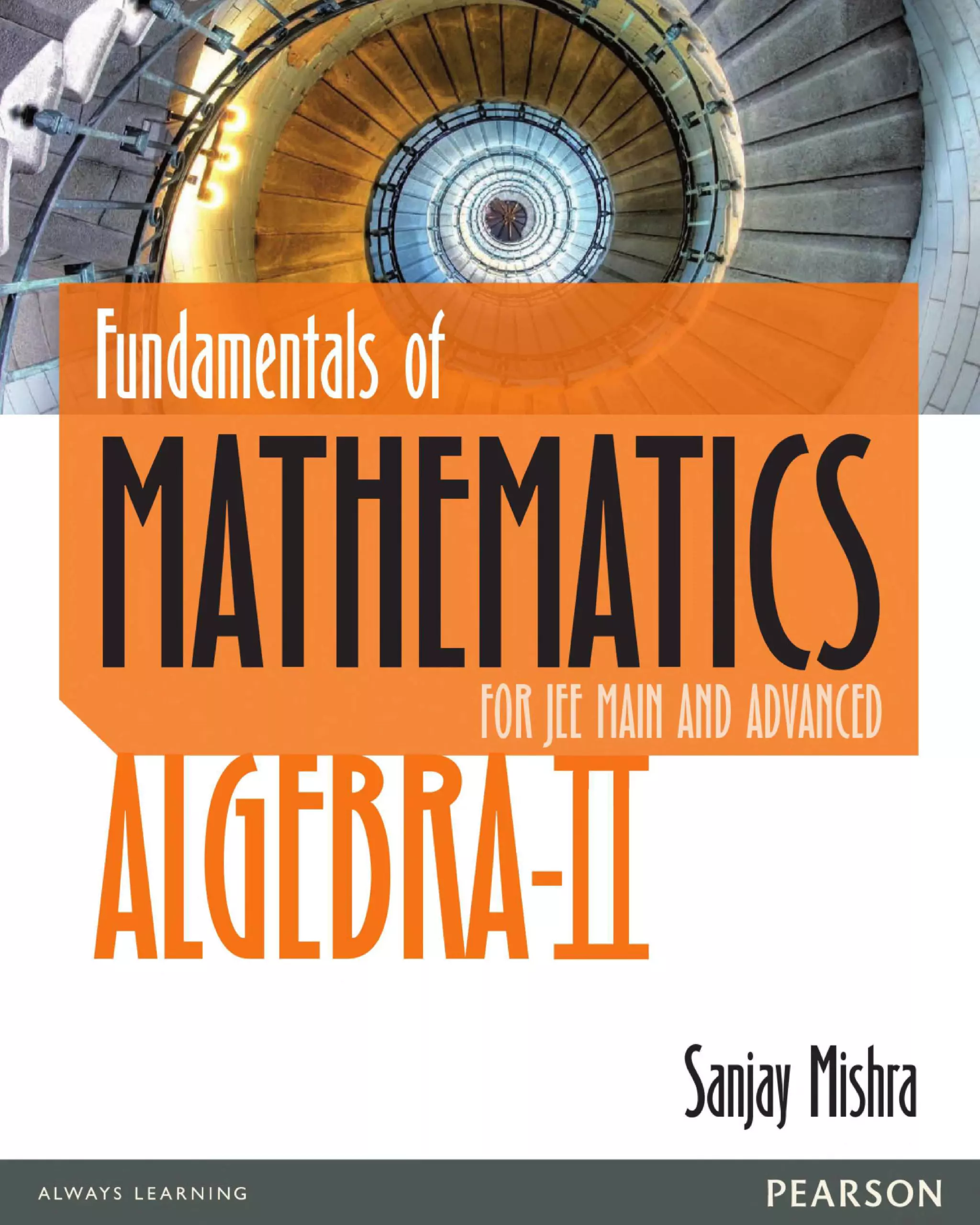 Algebra 2 Fundamentals of Mathematics for JEE MAINS and Advanced ...