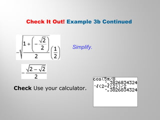 Check It Out! Example 3b Continued
Simplify.
Check Use your calculator.
 