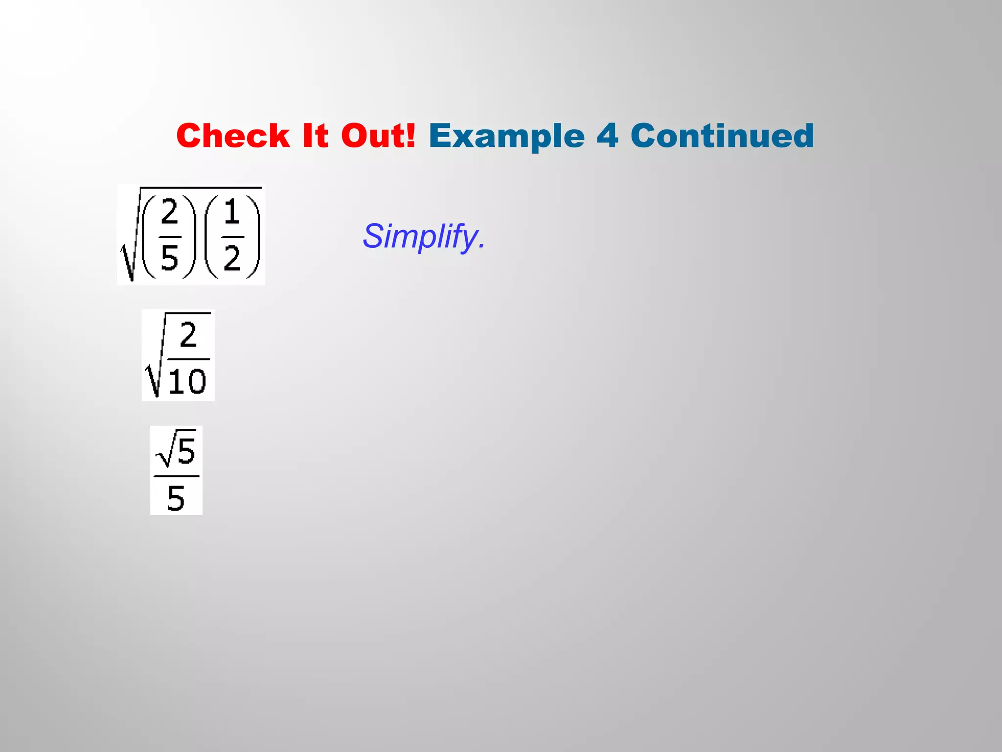Check It Out! Example 4 Continued
Simplify.
 