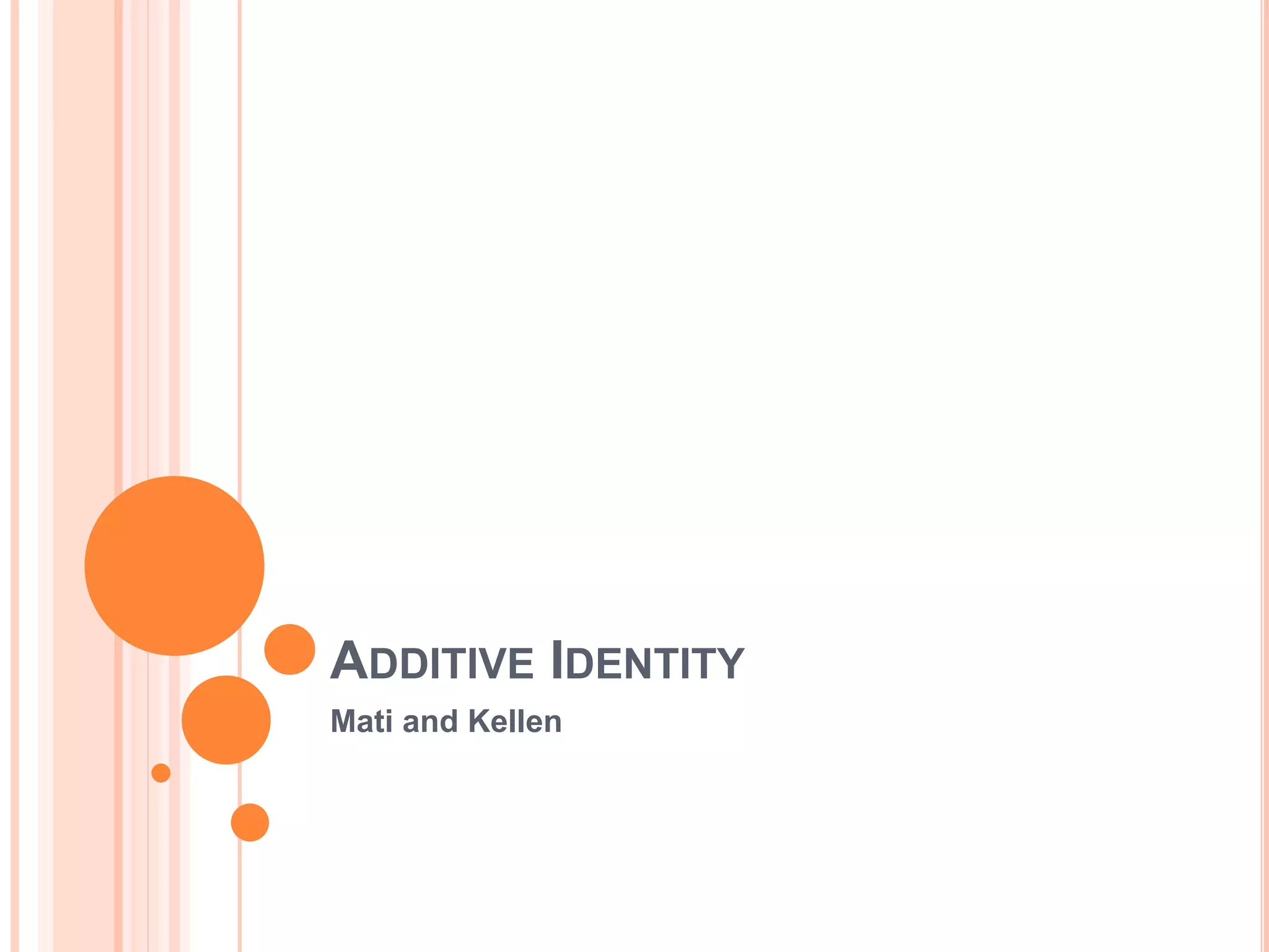 Additive Identity PPT Additive identity ppt