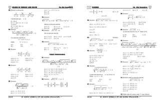 51 52COLEGIO DE CIENCIAS LORD KELVIN 4to Año Secundaria ÁLGEBRA 4to Año Secundaria
05. Resolver la inecuación:
ax
a3
ax
x
+
−
−
≥
22
2
ax
a6
−
Considerando que: a < 0.
a) <-3a; a]
b) <-∞ ; 3a] U <a; +∞> - {- a}
c) [-3a; a>
d) <-∞ ; a] U <3a; +∞>
e) R - {-a; a}
06. Resolver:
)1x)(4x(
)4x()9x)(8x(
2
2223
−−
+−−
≤ 0
si su intervalo solución es:
x ∈ <-a; b> U {-c, c}
Hallar: E = a + b + c.
a) 4 b) 2 c) 3
d) 1 e) 6
07. Resolver:
2x
x
2x
2x
2
2
+
<
+
−
a) x∈[-2; +∞> b) x∈<-2; +∞>
c) x∈<-1; +∞> d) x∈[-2; 1]
e) x∈[1; +∞>
08. Resolver:
2x
4x
1x
2x
2
3
2
3
+
−
<
+
−
a) x∈<-∞; -2> b) x∈<-∞; 3>
c) x∈<-∞; 4> d) x∈<-∞; 2>
e) x ∈ ∅
09. Resolver:
( )
5 2
32
3x4x
4x4x
+−
+−
< 0
a) x ∈ <-∞ ; -4> U <2; 3>
b) x ∈ <-∞ ; -3> U <2; 3>
c) x ∈ <-∞ ; -2> U <3; +∞>
d) x ∈ R
e) x ∈ ∅
10. Resolver:
34578 2
x)1x(3x)2x(x4 +−+− ≥ 0
Indicar un intervalo solución:
a) [-2; 2] b) <-∞; -2> c) <3; +∞>
d) [-2; 0] e) [-2; 0] U {2}
11. Resolver: x2x >+
Dar un intervalo solución:
a) x ∈ [-2; 2] b) x ∈ <-2; 2] c) x ∈ [-2; 8]
d) x ∈ <2, 7> e) x ∈ R
12. Resolver:
5x210x2x 2
−<+−
a) x > 3 b) 2 < x < 5 c) x > 1
d) x > 5 e) x ∈ ∅
TAREA DOMICILIARIATAREA DOMICILIARIA
01. Resolver:
)8x()8x(7x
x812x7x)2x()1x(9x
336
45 247
−−+
−+−+++
≤ 0
a) x ∈ <-7, -2] U <2, 3] U [4, 8> U {-1}
b) x ∈ <-7, -1] U <2, 3] U [4, 8>
c) x ∈ <-4, -1] U <2, 3] U [4, +∞>
d) x ∈ <-1, 1> U <2, +∞>
e) N.A.
02. Resolver: 1x6 + ≥ 2 x - 3
a) x ∈ 





− 4,
6
1
b) x ∈ 





4,
2
1
c) x ∈ 


∞+− ,
6
1
d) x ∈ ∅
e) x ∈ R
03. Resolver: 2x6x5x3x
3 23
−>−+−
a) x ∈ <-∞, 1/3> U <2, +∞>
b) x ∈ <-∞, -1/4> U <1/4, +∞>
c) x ∈ R
d) x ∈ ∅
e) x ∈ <-1/6, +∞>
04. Resolver:
0)6xx(|1x|8 22
<−−−−
a) x ∈ <-2, 3> b) x ∈ <-1, 1> c) x ∈ <-2, 2>
d) x ∈ R e) N.A.
05. Resolver:
4x
|1x|
+
+
< 1
a) <-∞, -4> U <-5/2, +∞>
b) <-∞, -4> U <1, 2>
c) <-4, +∞>
d) <-5/2, +∞>
e) N.A.
06. Resolver:
32
2
4x2
22xx
+−
−−−
≥ x - 4
su intervalo solución es: x ∈ [a, b] U [c, d]
Hallar: (a + b + c + d)
a) -4 b) -2 c) 2
d) 3 e) -1
07. Resolver:
x11x
1
−++
≥ x - 4
a) x ∈ [-4, +∞> b) x ∈ <-∞, -1] U [1, +∞>
c) x ∈ [-1, 1] d) x ∈ ∅ e) x ∈ R
08. Resolver:
8
x4
x
1
x −+− ≥ 0
a) x ∈ [-1,0> U [1, 4] b) x ∈ [-1,4]
c) x ∈ <-1,0> U [1, 7] d) x ∈ R
e) x ∈ ∅
09. Resolver: x20x >+
su intervalo solución es [a, b>. Hallar (a+b).
a) -20 b) 5 c) -15
d) 10 e) N.A.
10. Resolver:
( )
6x2x)3x()5x2()2x3(
xx1x)5x4x(1x)5x(
31367
343245 3
++−++
−+−++
≤ 0
a) x ∈ <-∞, -5] U <-2, -2/3> U <0,3>
b) x ∈ <-∞, -4] U <-2, 1> U <2,3>
c) x ∈ [1, 3> d) x ∈ <-3,3>
e) N.A.
11. Resolver: )2xx(8x 22
−−− ≥ 0
a) x ∈ <-∞, -2 2 ] U [2 2 , +∞>
b) x ∈ <-∞, -2 2 ] U [4, +∞>
c) x ∈ <-1, 1>
d) x ∈ <-∞, -1] U [2, +∞>
e) x ∈ R
12. Resolver; hallar su intervalo solución
3x2x 2
−+ > -2
a) x ∈ <-∞, -3] U [1, +∞>
b) x ∈ <-∞, -2] U [4, +∞>
c) x ∈ <-∞, -1] U [2, +∞>
d) x ∈ <-∞, 0] U [4, +∞>
e) x ∈ R
13. Hallar todos los valores reales “x” que verifican:
S4AL34B “El nuevo símbolo de una buena educación....” S4AL34B “El nuevo símbolo de una buena educación...."
 