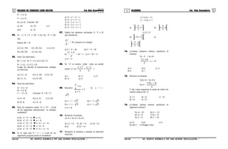 51 52COLEGIO DE CIENCIAS LORD KELVIN 4to Año Secundaria ÁLGEBRA 4to Año Secundaria
E = [-4; 5[
F = ]-2; 5]
Es: [a; b]. Calcular “ab”
a) -20 b) -10 c) 2
d) 8 e) 25
02. Si: a > b > 0 y M = [-2a; 2a] , N = [-2b;
2b]
Indicar M ∩ N
a) [-2a ; 2b] b) [-2b; 2a] c) [-a; b]
d) [-2b; 2b] e) [-2a; 2a]
03. Sean los intervalos:
M = [-15; -9] U [-3; 3] U [10; 17]
N = [-12; -1] U [1; 13]
Luego de calcular la intersección, indique
un intervalo
a) [-12; -3] b) [-3; 10] c) [3; 13]
d) [-3; -1] e) [-9; 10]
04. Sean los intervalos:
A = ]-∞; ∞[
B = [-3; 4[
C = ]-1; 3[ . Calcular: A ∩ B ∩ C
a) ]-1; 4[ b) [-3; 3] c) ]-1;3[
d) ]3; 4[ e) [-3; -1[
05. Para los números reales “a” y “b”. ¿Cuál
de las siguientes afirmaciones es siempre
verdadera?
a) Si: a2
- b2
= 0  a = b
b) Si: a2
- b2
= 0  a = -b
c) Si: a2
- b2
= 0  a = b ∧ a = -b
d) Si: a2
- b2
= 0  a = b = 0
e) Si: a2
- b2
= 0  a = b ∨ a = -b
06. Si se sabe que 0 < x < 1; Cuál de las
siguientes proposiciones es verdadera?
a) 0 < x2
< x3
< 1
b) 0 < x3
< x2
< 1
c) 0 < 1-x < x < 1
d) 0 < x-1 < x < 1
e) 0 < 1-x < x < 1
07. Dados los números racionales U, V y W
que satisfacen:
V
U
> W, entonces se cumple:
a) U > V + W d) U + V > W
b)
V
VU +
> W + 1 e) U + W > V
c) V > U
08. Si: “x” es entero. ¿Qué valor no puede
tomar “x” en:
5
1x
3
1x −
>
+
?
a) 1 b) -3 c) 0
d) -6 e) 11
09. Resolver:
1
1a
a
a
x
>
+
+
, Si a = 1 -
5
a) x > 1 + 5 d) x > 1- 5
b) x < 1 + 5 e) x < 1- 5
c) x ∈ φ
10. Resolver el sistema:
2x+4 ≤ 3x+6 ≤ 5x-10
a) [-2; +∞[ b) [8; +∞[ c) [-8; +∞[
d) φ e) [2; +∞[
11. Resuelve el sistema y marque el intervalo
solución:
2 ≤ 5-3x < 11
2 > -3-3x ≥ -7
a) 





− 1;
3
5
b) 





− 1;
3
5
c) ]-2; 1]
d) 





−−
3
5
;2 e)






−
3
4
;
3
5
12. ¿Cuántos números enteros satisfacen el
sistema:
5x - 6 > 3x-14
2
6x7 +
< x + 12
a) 3 b) 4 c) 5
d) 6 e) 7
13. Resolver el sistema:
2(2x-3) < 5x-3/4
8x-5 <
2
8x15 −
Y dar como respuesta la suma de todos los
valores enteros de “x”
a) -11 b) -12 c) -13
d) -14 e) -15
14. ¿Cuántos valores enteros satisfacen el
siguiente sistema?
5x+4 > 10 6x-5 < 12
4x+3 > 8 7x-6 < 14
3x+2 > 6 8x-7 < 16
a) 14 b) 8 c) 4
d) sólo 1 e) Ningún valor
S4AL34B “El nuevo símbolo de una buena educación....” S4AL34B “El nuevo símbolo de una buena educación...."
 