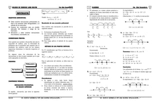 51 52COLEGIO DE CIENCIAS LORD KELVIN 4to Año Secundaria ÁLGEBRA 4to Año Secundaria
OBJETIVOS ESPECIFICOSOBJETIVOS ESPECIFICOS:
 SSaber resolver inecuaciones polinomiales enaber resolver inecuaciones polinomiales en
base a los teoremas sobre desigualdades y albase a los teoremas sobre desigualdades y al
método de los intervalos.método de los intervalos.
 Generar las condiciones para un estudioGenerar las condiciones para un estudio
adecuado del dominio y rango de lasadecuado del dominio y rango de las
funciones.funciones.
 Reconocer y saber resolver inecuacionesReconocer y saber resolver inecuaciones
fraccionarias, irracionales, etc.fraccionarias, irracionales, etc.
COMENTARIO PREVIO:COMENTARIO PREVIO:
Este capítulo nos ayudará a desarrollar aún más la
capacidad de análisis, pues la diversidad de
problemas que se presentan aquí requiere que el
estudiante sea analítico, pues de esa manera
lograremos determinar la solución respectiva al
problema.
En algunos casos las soluciones de las
inecuaciones se dan en gran cantidad, por lo que
serán agrupadas en intervalos.
ESQUEMA
CONTENIDO TEÓRICO:CONTENIDO TEÓRICO:
INECUACION POLINOMIAL
DE GRADO SUPERIOR
Es aquella inecuación, que tiene la siguiente
forma general:
P(x) =
>
−
<+++ n
1n
1
n
0 a....xaxa 0 ....
(*)
Donde: {a0, a1,....... an}⊂ R
a0 ≠ 0; n ∈ Z+
; n > 2
Resolución de una ecuación polinomial:
Para resolver esta inecuación se procede de la
siguiente manera:
I. Se factoriza el polinomio P(x) en R.
II. Los factores primos obtenidos que resultan
positivos, luego de factorizar el polinomio, se
pueden omitir (El C.S. de esta inecuación no
se altera).
III. Para luego aplicar el método de los puntos
críticos.
MÉTODO DE LOS PUNTOS CRÍTICOS
En (*) consideramos que P(x) se factoriza de la
siguiente manera:
P(x) =
)c-x)...(bc-x)(bc-x)(bc-x(b nn332211
Para la aplicación del método, se debe tener en
cuenta:
 Los valores que anulan a P(x) son diferentes.
 Los coeficientes de “x” en todos los factores
lineales, deberán ser positivos; si uno de estos
coeficientes en un factor no fuese positivo, se
tendrá que multiplicar por (-1) a dicho factor,
cambiándose el sentido de la desigualdad.
Procedimiento
• Se iguala a cero, cada factor lineal,
obteniéndose así valores diferentes para “x”,
a los cuales se les denomina: puntos críticos.
• Estos valores se ubican en la recta numérica
en forma creciente (de menor a mayor),
dividiendo a la recta numérica en (n+1)
zonas.
• El polinomio va a tomar valores positivos y
negativos de forma intercalada en cada zona,
según la figura.
• El conjunto solución toma en consideración a
la reunión de las zonas positivas o negativas,
dependiendo del sentido de la inecuación.
+- + -
n
n
b
c
3
3
b
c
2
2
b
c
1
1
b
c
n-1
n-1
b
c
Sea:
n
n
3
3
2
2
1
1
b
c
.......
b
c
b
c
b
c
>>>>
Ejemplos:
Resolver:
1. x3
- 6x2
+ 11x - 6 ≥ 0
Resolución:
Factorizando:
(x-1)(x-2)(x-3) ≥ 0
Puntos críticos: {1, 2, 3}
- + +-
1 2 3
+∞−∞
CS = x ∈ [1, 2] U [3, +∞>
2. (x + 2) (x3
- 27) < 0
Factorizando:
(x + 2) (x - 3) (x2
+ 3x + 9) < 0
(+) ∀ x ∈ R
(x + 2)(x - 3) < 0
- ++
-1 2
+∞−∞
3. (x + 1)(x - 4)(x - 5)4
≤ 0
Es equivalente a:
(x + 1)(x - 4) ≤ 0 ⇔ (x - 5)4
≥ 0
∀ x ∈ R
Observación: x = 5 verifica la inecuación:
- ++
-1 4
CS = x ∈ [-1, 4] U {5}
4. (x - 2)(x - 5)(x - 7)6
> 0
Es equivalente a:
(x - 2) (x - 5) > 0 ⇔ x ∈ R - {7}
2 5
- ++
7
CS = x ∈ <-∞, 2> U <5; +∞> - {7}
Teoremas: Dado x ∈ R: , m ∈ N
I. x > 0 ⇔ x2m+1
> 0
II. x ≤ 0 ⇔ x2m+1
≤ 0
Así por ejemplo:
(x - 1)3
> 0 ⇔ (x - 1) > 0
(x + 4)5
≤ 0 ⇔ (x + 4) ≤ 0
Conclusión:
Los polinomios de la forma 1m2
)ax( +
−
; m ∈ N ∧ a ∈ R tienen el mismo signo que
su base (x-a).
5. (x + 4)3
(x - 1) (x - 3)5
≥ 0
Es equivalente a: (x + 4)(x - 1)(x - 3) ≥ 0
−∞ +∞
-4 1 3
- + - +
CS = x ∈ [-4; 1] U [3; +∞>
S4AL34B “El nuevo símbolo de una buena educación....” S4AL34B “El nuevo símbolo de una buena educación...."
INECUACIO
InecuacionesInecuaciones FraccionariasFraccionarias
PolinomialesPolinomiales
IrracionalesIrracionales
 