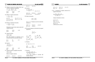01 02COLEGIO DE CIENCIAS LORD KELVIN 5to Año Secundaria ALGEBRA 5to Año Secundaria
02. Calcular la suma de los valores enteros que
verifican la siguiente desigualdad:
7x
x
7x
3x4
7x
2
10
−
<
−
−
−
−
+
a) 76 b) 70 c) 57
d) 50 e) 38
03. Indique el conjunto solución de:
1x
1
1x
1
2
+
<
−
+
a) x ∈ φ b) x ∈ R - {-1; 1}
c) x ∈]-1;1[- {0} d) x ∈ [-1; 1] - {0}
e) x ∈ R - [-1; 1]
04. Resolver la siguiente inecuación:
4x
1
6
4x
5x
4
−
+>
−
+
+
Señalando la suma de dos valores enteros del
conjunto solución.
a) 53 b) 54 c) 55
d) 56 e) 57
05. Luego de resolver:
1x
5x
2x
4x
+
+
≤
+
+
Dar como respuesta la semisuma de los
extremos finitos de los intervalos solución.
a) -2 b) c) 4
d) -3 e) 1
06. Resolver:
0
2x2x
1xx
2
2
<
++
++
a) R+ b) R- c) R
d) Z e) φ
07. Luego de resolver la siguiente inecuación:
1x
2x
2x
1x
−
+
≤
−
+
Indicar el conjunto solución
a) ]1; 2[ b) ]1; 2] c) [-1; 2]
d) [1; 2[ e) ]-1; 3[
08. Resolver:
0
ax
)bx()ax( 23
<
+
+−
. Si: a > b > 0
a) ]-a; -b[ b) ]-b; a[ c) ]-a; a[
d) ]-a; a[- {-b} e) ]-a; a[-{b}
09. Dada la inecuación:
bx
bx
ax
ax
−
+
>
−
+
con -a > -b > 0 entonces uno de los intervalos
solución es:
a) ]0; +∞ [ b) ]a; b [ c) ]a; 0 [
d) ]-∞; b [ e) ]b; 0 [
10. Dar como respuesta un intervalo del conjunto
solución de:
0
2x
8x
2
2
≥
−
−
a) ]-∞; - 2 [ b) ]- 2 ; 2 [
c) [ 2 ; +∞[ d) [-2 2 ; 2 2 ]
e) ]-2 2 ; 2 2 [
11. Resolver:
x4 + 3x2 + 2x + 2 > 0
a) R b) φ c) [3; -3]
d) R - {-2; 3} e) [0; -∞ [
12. Resolver:
0
)3x2x)(1x(
)9x)(4x)(1x(
22
222
≥
+++
−−−
y dar como respuesta in intervalo del
conjunto solución.
a) ]-∞; -2 ] b) [-3; -1] c) [-1; 2]
d) [1; +∞[ e) ]-1; 3[
13. Si: S representa al conjunto solución de la
siguiente inecuación:
0
)2x()3x(
)4x()2x()1x(
6
523
≥
−+
−+−
marque la alternativa correcta:
a) ]1; 2] ⊂ S
b) [4; +∞[ ⊂ S
c) ]-3; 1] ∩ S ≠ φ
d) ]1; 4] = S
e) Más de una es correcta
S5AL34B “El nuevo símbolo de una buena educación....” S5AL34B “El nuevo símbolo de una buena educación...."
 