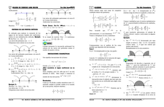 01 02COLEGIO DE CIENCIAS LORD KELVIN 5to Año Secundaria ALGEBRA 5to Año Secundaria
Gráficamente:
x
b-∞ + ∞
a
-
Luego C.S. =
a
b
;
a
b
x/Rx −∞−=






−≤∈
Resolver:
1a
2x3
−
−
< 4x + 5, siendo a < 1
CRITERIO DE LOS PUNTOS CRÍTICOS
Es utilizado para analizar la variación de los
signos de los factores lineales (de coeficientes
reales) en una multiplicación indicada. Ejemplo
1: Sea P(x) = (x - 2)(x - 5)
Las raíces del polinomio son: 2 ∧ 5
Ubiquemos estos valores en la recta real.
II
2-∞ + ∞5
IIII
Las raíces del polinomio particionan a la recta R
en 3 zonas (intervalos)
I. x ∈
2;−∞
⇔ x < 2 ⇔ x - 2 < 0 ∧
x - 5<- 3 < 0, luego: (x - 2)(x - 5)> 0
II. x ∈
5;2
⇔ 2 < x < 5 ⇔ 0 < x - 2 < 3 ∧ -
3< x - 5 <0, luego: (x - 2)(x - 5)< 0
III. x ∈
∞;5
⇔ x>5 ⇔ x - 2> 3 ∧ x - 5 > 0,
luego: (x - 2)(x - 5) > 0
Gráficamente: P(x) = (x - 2)(x - 5)
-
2-∞ + ∞5
++
Ejemplo 2 :
Sea P(x) = (x - 3) (x + 1)(x - 6),
Las raíces son: -1, 3, 6.
Ubiquemos estos valores en la recta real.
-1-∞ + ∞3 6
Las raíces del polinomio particionan a la recta R
en 4 zonas (intervalos).
Analicemos las variaciones
Factor Zonax - 3x+1x - 6P(x)x < -1-----1 < x
< 3-+-+3 < x < 6++--x > 6++++
-1-∞ + ∞3 6
- -+ +
Si se tratará de resolver: P(x) > 0, tendríamos
que: el C.S.=
3;1− ∞+;6
NOTA
Cuando formamos la inecuación polinomial los
valores de las raíces del polinomio toman el
nombre de puntos críticos.
INECUACIONES CUADRÁTICAS
Son aquellas inecuaciones de la forma :
( ) 0cbxaxxP 2 >
<++=
Siendo: a, b, c ∈ R ∧ a ≠ 0
¿Qué sucedería si algún coeficiente no es
real?
Sería complejo, pero Ud. sabe que en C no está
definido el orden. Bien vamos a comenzar el
estudio de esta inecuación:
0cbxax 2 <
>++
Resolución:
Como (a ≠ 0) divide a ambos miembros entre “a”,
teniendo cuidado el posible cambio en el sentido
de la inecuación, entonces tenemos :
0
a
c
x
a
b
xa 2 <
>





++
Ahora nuestra meta será tratar de completar
cuadrados dentro del paréntesis.
0
a
c
a4
b
a4
b
a2
b
x2xa
2
2
2
2
2 <
>














+−+





+
  
( )α

















 −
−





+ <
> 0
a2
ac4b
a2
b
xa
22
Pero recuerde que ac4b2 − es el
¡Discriminante!, el cual denotamos ac4b2 −=∆
.
Vamos a reemplazar en (α) y tendremos:
( )ψ







 ∆
−





+ <
> 0
a4a2
b
xa
2
2
Comenzaremos con el análisis de los casos
posibles que dependen del discriminante.
Caso I
Si (∆ = 0) reemplazando en (ψ), nos queda :
0
a2
b
xa
2
>
<





+
Cancelo “a” cuidándose de la variación del signo.
En este caso tenemos por ejemplo :
A. ( )21x −
≥ 0 ⇒ C.S. = R, pues ∀ x ∈ R,
cumple al ser reemplazada en la inecuación.<<<<<<
B. ( ) 02x04x4x 22 >−⇔>+−
, notamos que
se verifica ∀x ∈ R, excepto cuando x = 2.
∴φ0 Χ.Σ. = Ρ − {2}
Χ. ( ) 03x09x6x 22 <−⇔<+−
, obviamente la
inecuación tiene el símbolo que hace que esta
inecuación sea no verificable para algún valor
real.
∴ C.S. = ∅
D. ( ) ( ) ⇒=−⇔≤− 05x05x 22
Tenemos que la
única solución es x = 5.
∴φ0 Χ.Σ. = {5}
Χασο ΙΙ
Σι ∆ = b2 - 4ac > 0, reemplazando en ( ψ ),
tenemos luego de elevar al cuadrado y tomar raíz.
0
a4a2
b
xa
2
22
>
<










∆
−





+
Vamos a multiplicar por el inverso multiplicativo
de “a” y aprovechando la diferencia de cuadrados,
quedará:
0
a2a2
b
x
a2a2
b
x >
<






 ∆
−+







 ∆
++
Y para resolverlo aplicaremos el método de
¡Puntos críticos!, vamos a verlo mejor en algunos
ejemplos.
Ejemplo:
1. Sea 4x5x2 +− ≥ 0, factorizando por aspa
simple, se tiene (x - 4)(x - 1) ≥ 0. Los puntos
críticos serán : 1; 4 (que son valores que
anulan cada factor)
Reemplazamos en la recta numérica.
-
1-∞ + ∞4
++
NOTA
Empezamos de derecha a izquierda con el
signo “+”, pues los coeficientes de “x” son
positivos, además tomamos la parte positiva,
pues el símbolo en la inecuación es “≥”.
Luego C.S. =
∞+−∞ ;41, 
2. Sea 05x4x2 <−−
, factorizando queda:
( )( ) ⇒<+− 01x5x
Puntos críticos: 5; - 1
-
-1-∞ + ∞5
++
5;1.S.C −=∴
3. Sea ( )( ) 0x32x ≥−−
⇒ Los puntos críticos
son: 3, 2. Cuando reemplazo en la recta no
S5AL34B “El nuevo símbolo de una buena educación....” S5AL34B “El nuevo símbolo de una buena educación...."
 