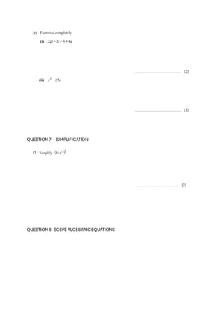 QUESTION 7 – SIMPLIFICATION
QUESTION 8- SOLVE ALGEBRAIC EQUATIONS
 
