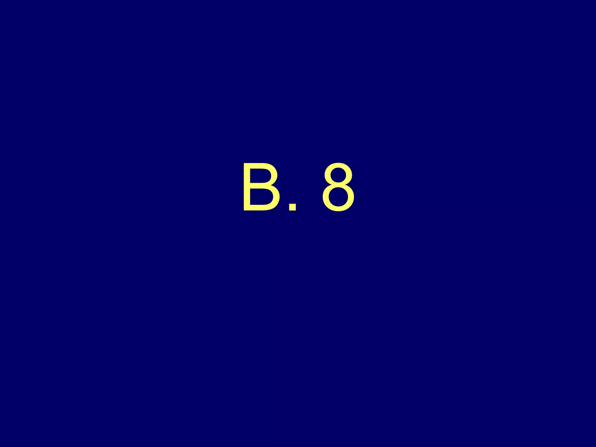 B. 8 