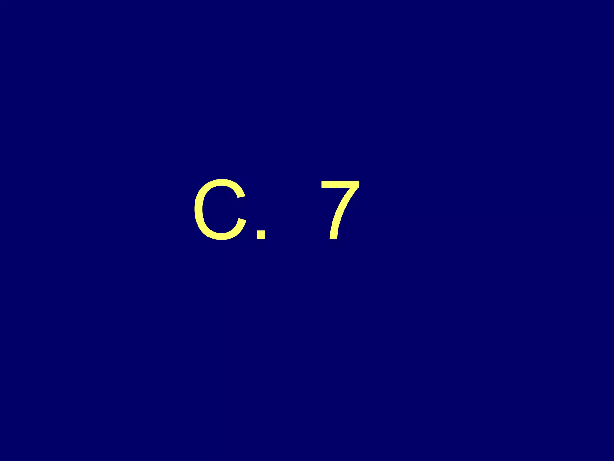 C.  7 