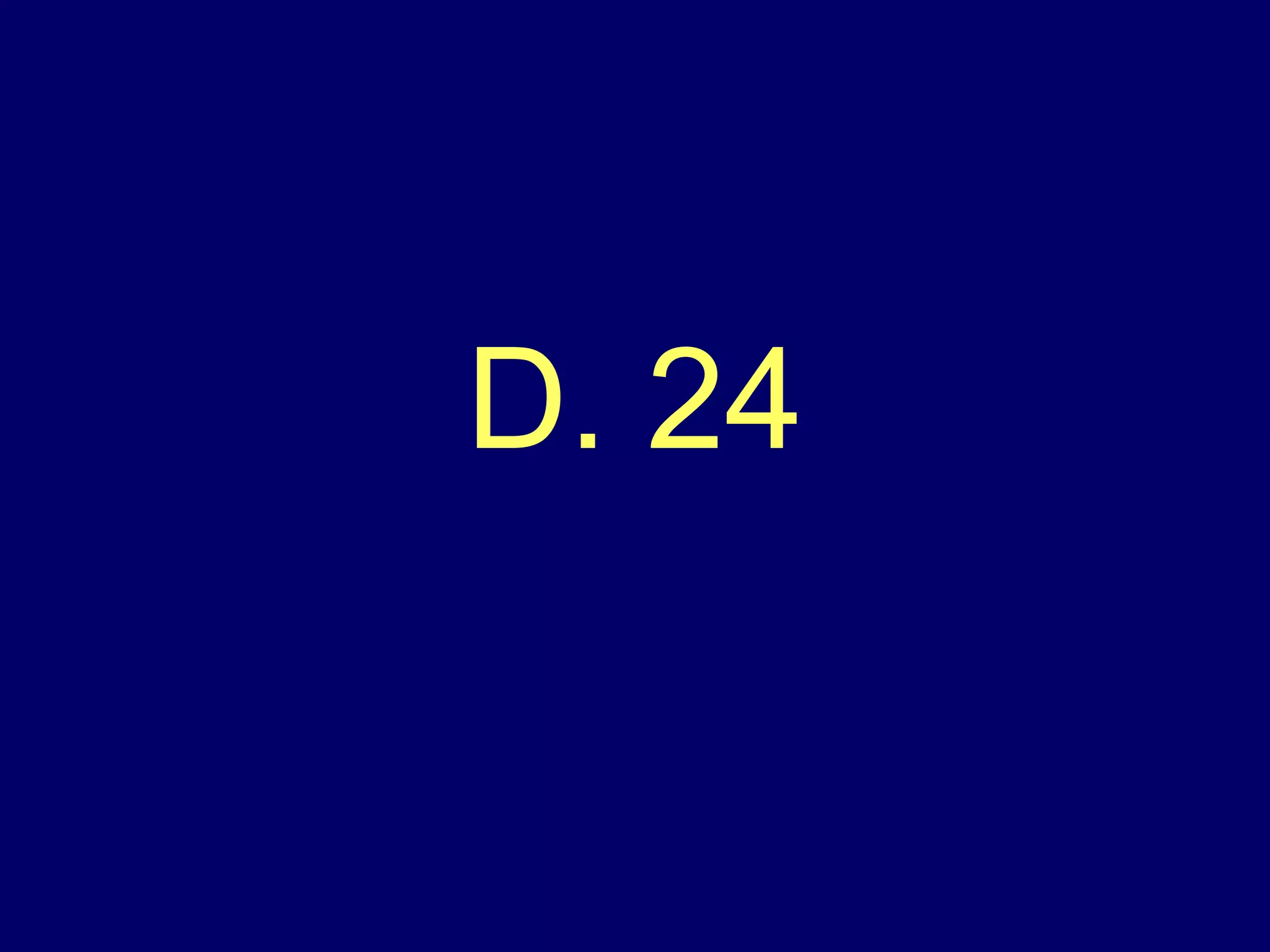 D. 24 