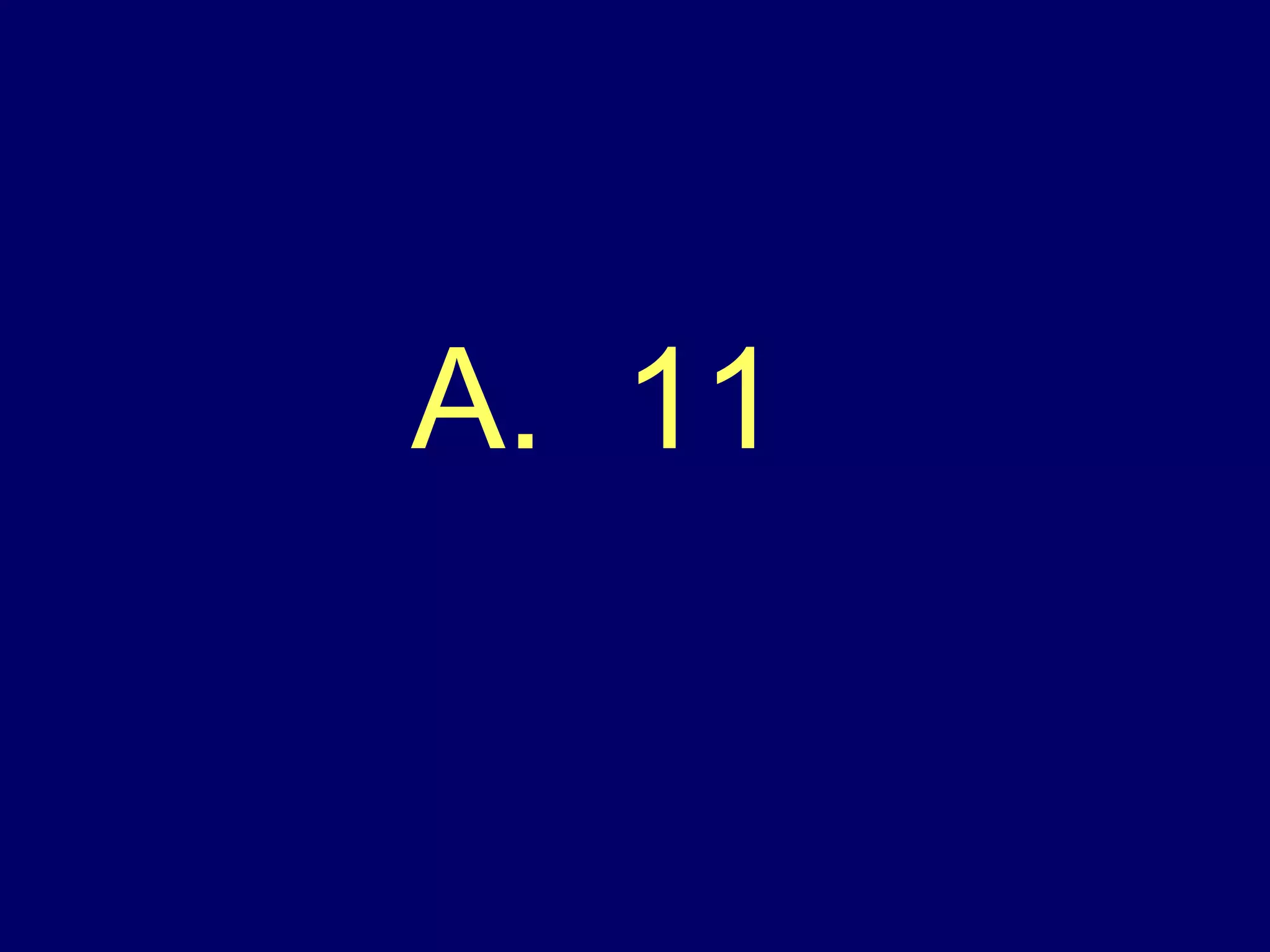 A.  11  