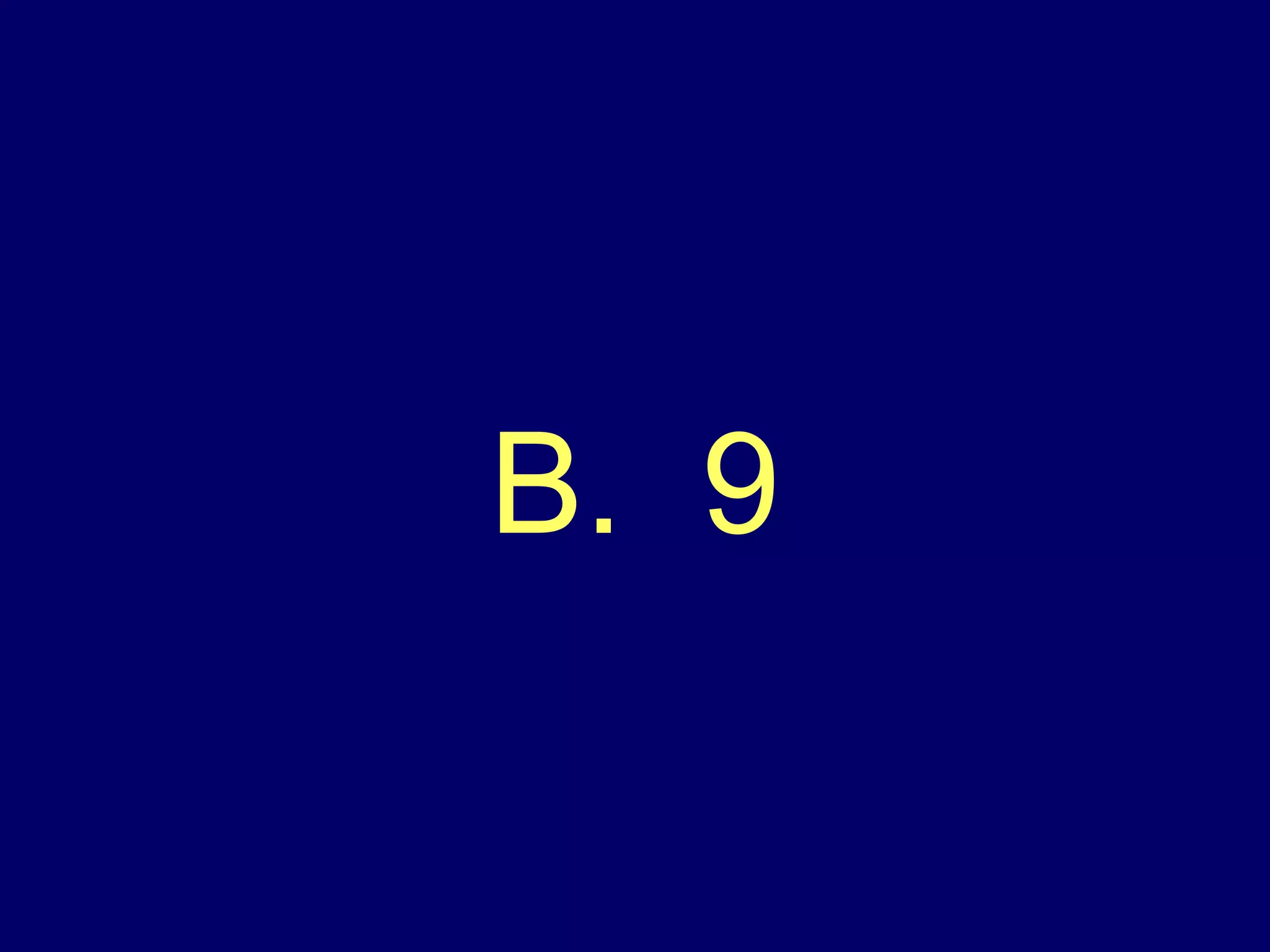 B.  9 