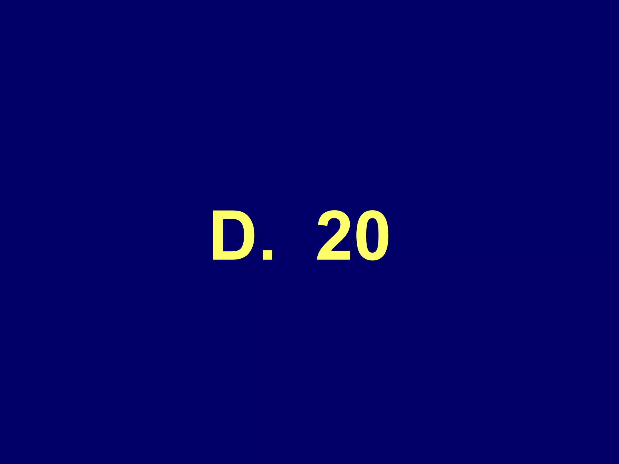 D.  20  