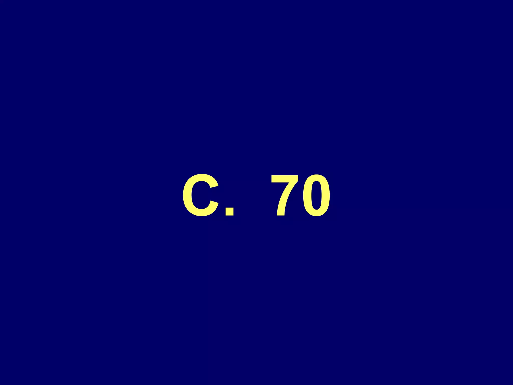 C.  70 