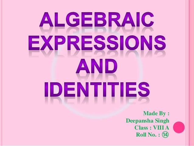 Algebraic Expressions And Identities
