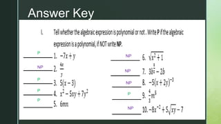 Answer Key
P
P
P
P
P
NP
NP
NP
NP
NP
 