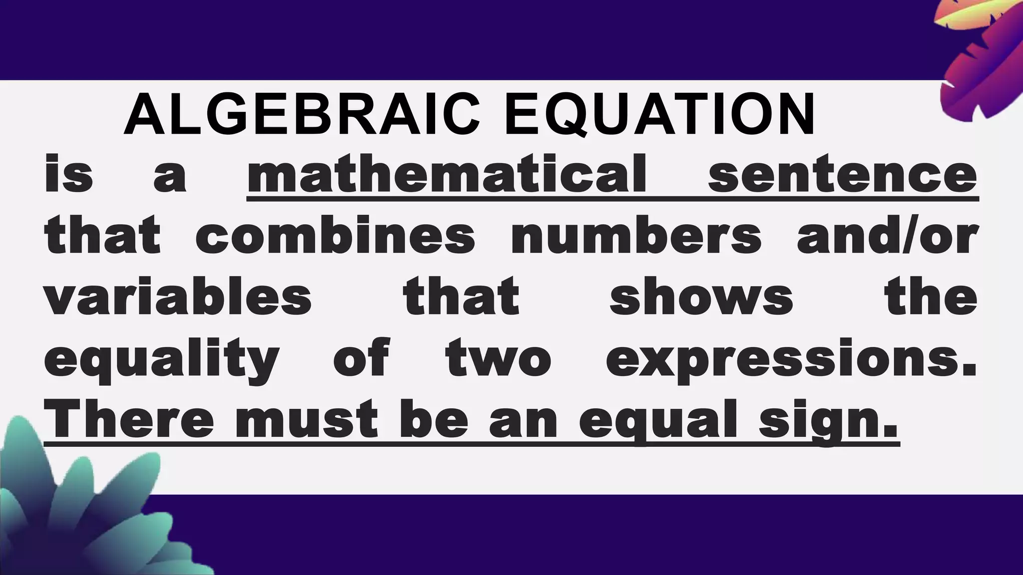 ALGEBRAIC EXPRESSION VS ALGEBRAIC EQUATION.pptx