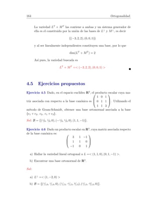 que es otro Vandermonde de un orden inferior en el que falta a1, por lo que 
resultar´a el producto de (a3 − a2) · · · (an − a2) por un nuevo Vandermonde de 
otro orden inferior en el que falte ahora Y 
a2 y as´ı sucesivamente, por lo que el 
determinante buscado resulta ser 
(aj − ai) 
1ijn 
1.9 Ejercicios propuestos 
Ejercicio 1.5 Demostrar que el producto de dos matrices diagonales es otra 
matriz diagonal. ¿Es conmutativo este producto? 
Sol : Es conmutativo. 
Ejercicio 1.6 Hallar todas las matrices cuadradas de orden 2 cuyo cuadrado 
sea nulo. 
 