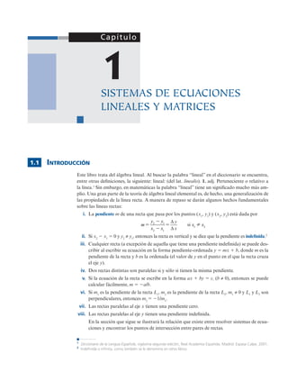 1.2 Dos ecuaciones lineales con dos incógnitas 5
En los problemas 1 a 16 encuentre las soluciones (si las hay) de los sist...