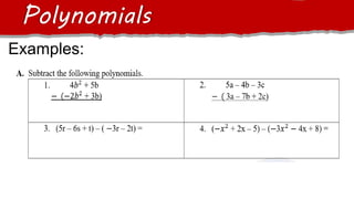 Examples:
Polynomials
 