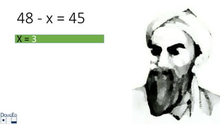48 - x = 45
X = 3
 
