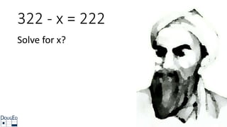 322 - x = 222
Solve for x?
 