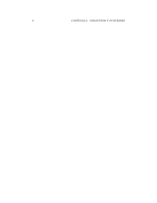 8   CAPÍTULO 2. CONJUNTOS Y FUNCIONES
 