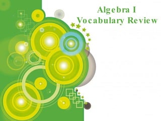 Powerpoint Templates Algebra I  Vocabulary Review 