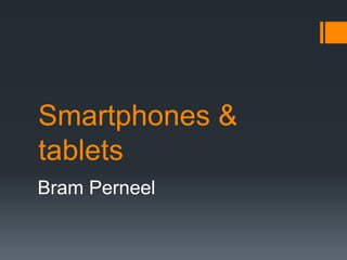 Smartphones & tablets Bram Perneel 