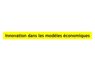 Innovation dans les modèles économiques
 