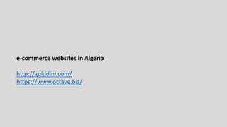 e-commerce websites in Algeria
http://guiddini.com/
https://www.octave.biz/
 