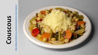 Couscous
http://digest.bellafricana.com/interesting-facts-about-algeria/
 