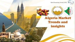 Algeria Market
Trends and
insights
 