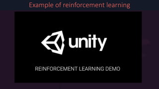 Example of reinforcement learning
 