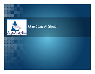 One Stop AI Shop!
 